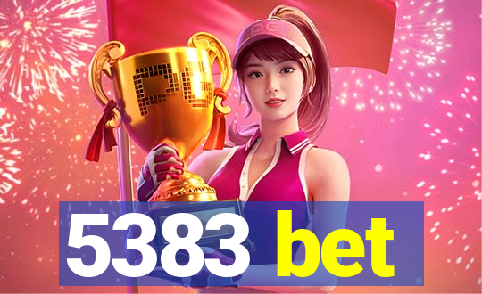 5383 bet